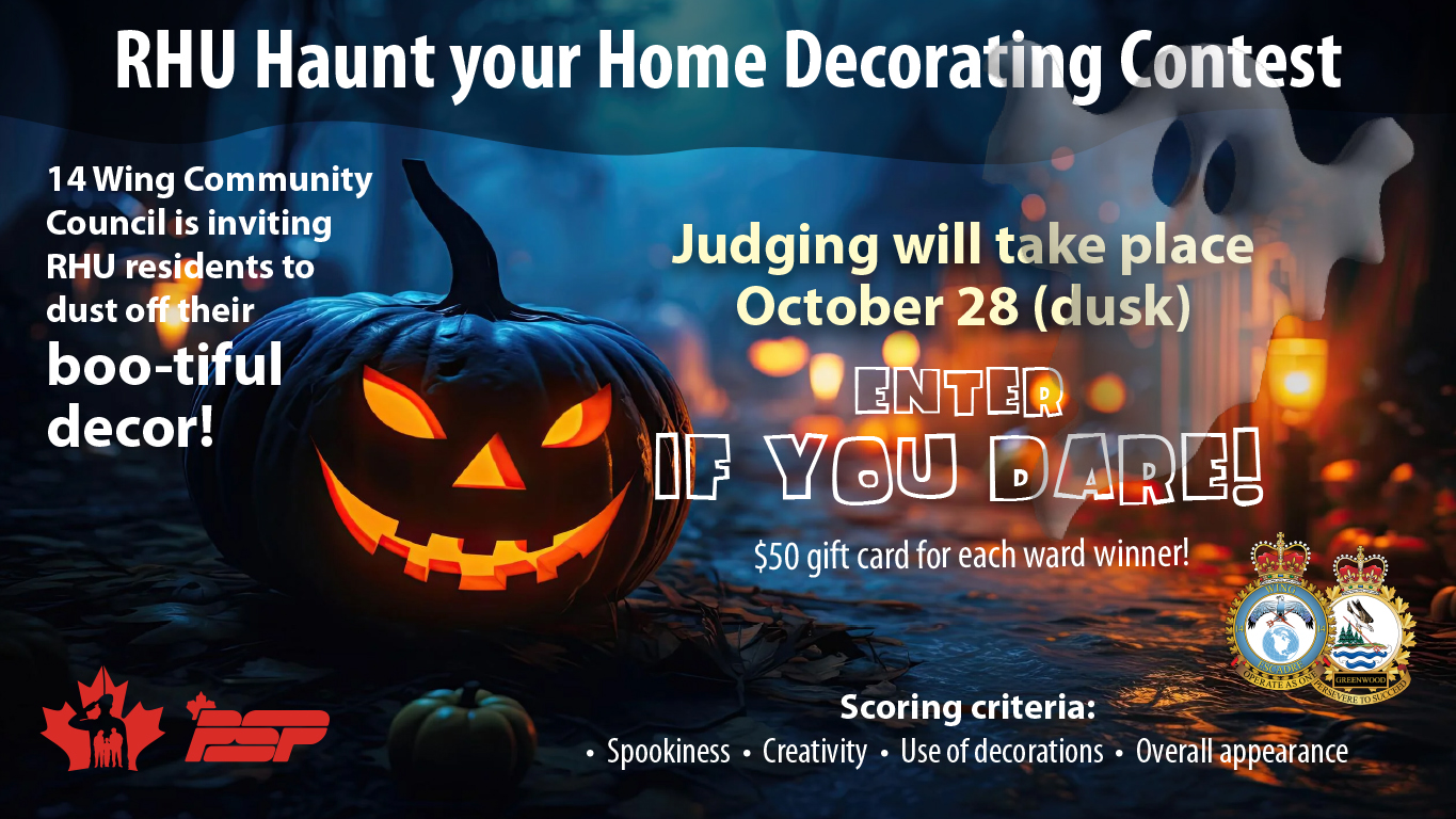 October 28 – judging for the 14 Wing Community Council RHU Halloween decorating contest